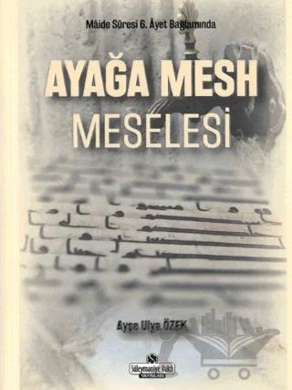 Ayağa Mesh Meselesi