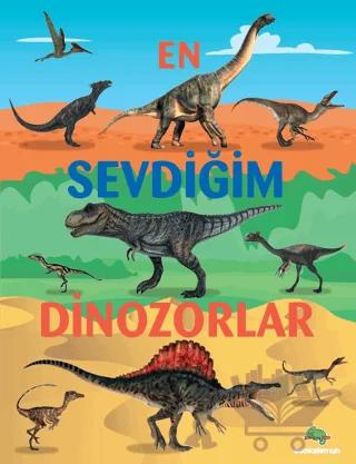 En Sevdiğim Dinozorlar