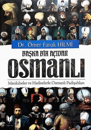 Başka Bir Açıdan Osmanlı – Ömer Faruk Hilmi – Rabbani Yayınevi kitap kapağı