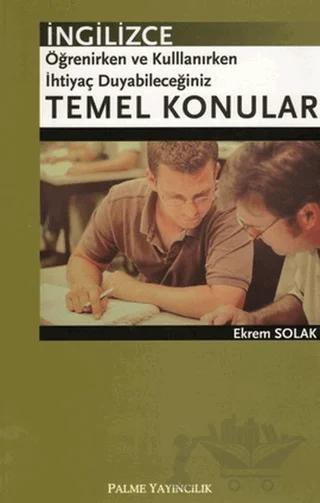 İngilizce Öğrenirken ve Kullanırken İhtiyaç Duyabileceğiniz Temel Konular