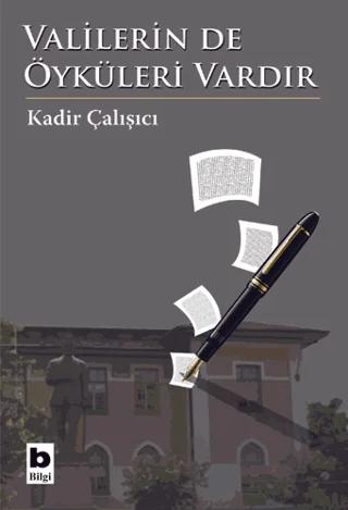 Valilerin de Öyküleri Vardır