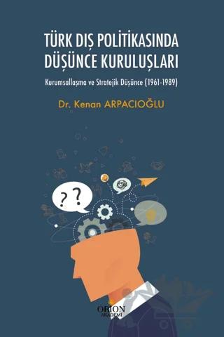 Türk Dış Politikasında Düşünce Kuruluşları