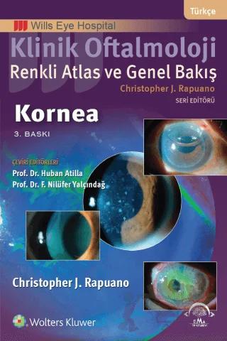 Klinik Oftalmoloji: Renkli Atlas ve Genel Bakış - Kornea