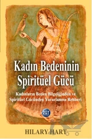 Kadın Bedeninin Spiritüel Gücü
