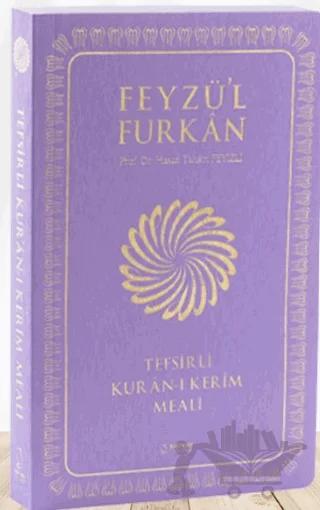 Feyzü'l Furkan Tefsirli Kur'an-ı Kerim Meali (Orta Boy - Tefsirli Meal - İNCE CİLT) LİLA