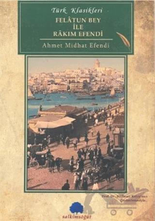 Felatun Bey ile Rakım Efendi