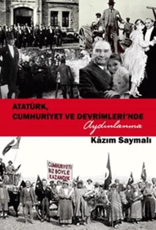 Atatürk, Cumhuriyet ve Devrimleri'nde Aydınlanma