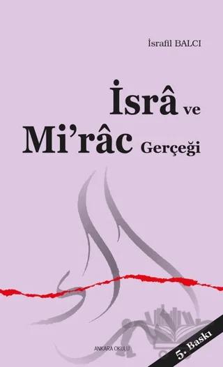 İsra ve Mi’rac Gerçeği