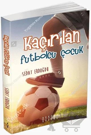 Kaçırılan Futbolcu Çocuk
