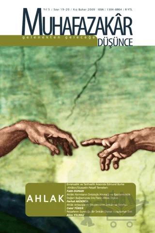 Muhafazakar Düşünce Dergisi Sayı: 19-20 Kış-Bahar 2009