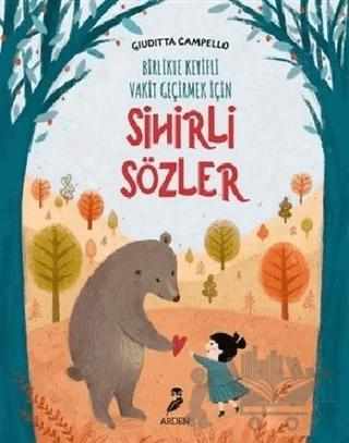 Sihirli Sözler - Birlikte Keyifli Vakit Geçirmek İçin