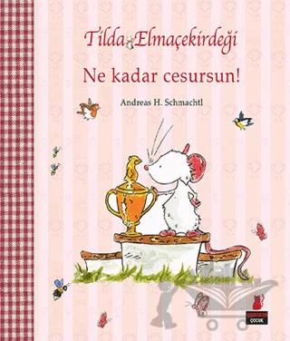 Tilda Elmaçekirdeği - Ne Kadar Cesursun!