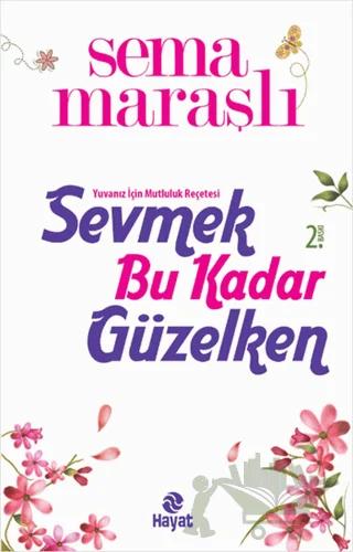Sevmek Bu Kadar Güzelken