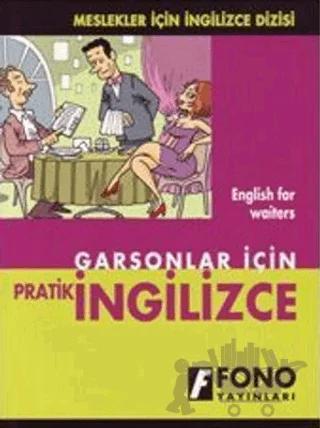 Garsonlar için Pratik İngilizce