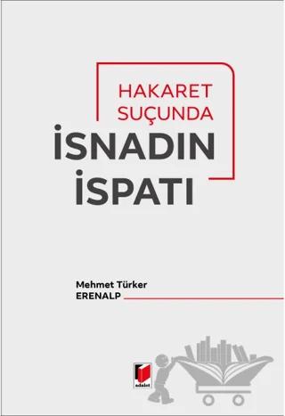 Hakaret Suçunda İsnadın İspatı