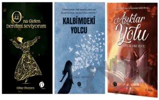 O'na Giden Derdimi Seviyorum - Kalbimdeki Yolcu - Aşıklar Yolu ( 3 Kitap Takım)