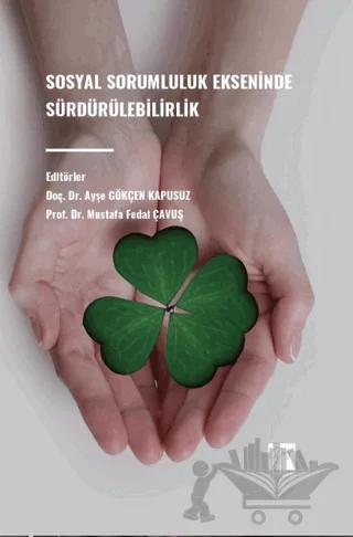 Sosyal Sorumluluk Ekseninde Sürdürülebilirlik