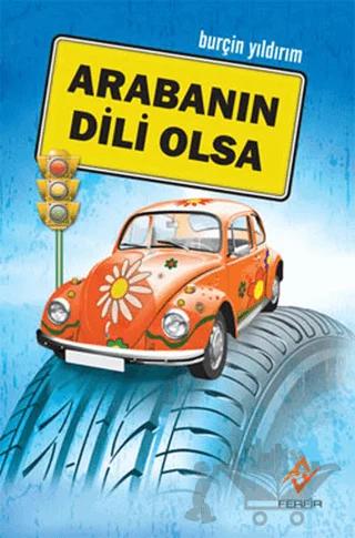 Arabanın Dili Olsa