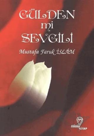 Gülden mi Sevgili