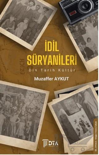 İdil Süryanileri Din Tarih Kültür