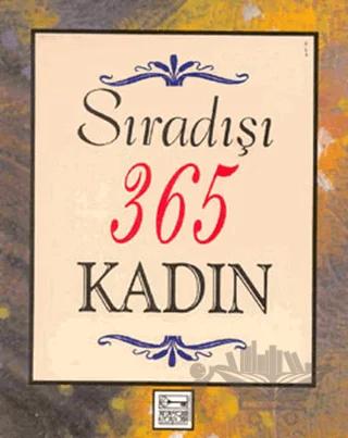 Sıradışı 365 Kadın