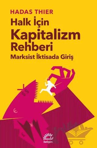 Halk İçin Kapitalizm Rehberi - Marksist İktisada Giriş
