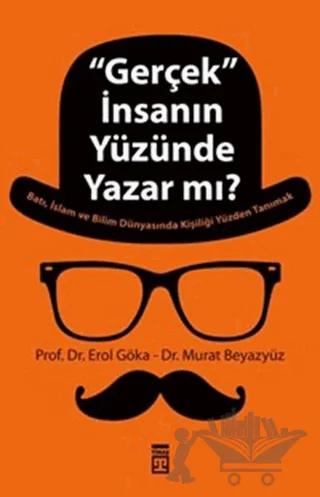 Gerçek İnsanın Yüzünde Yazar mı?