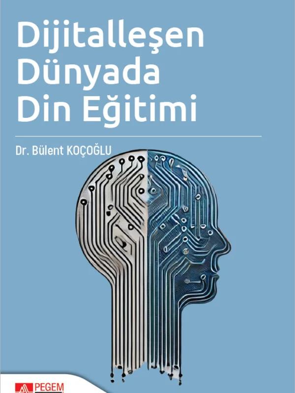 Dijitalleşen Dünyada Din Eğitimi