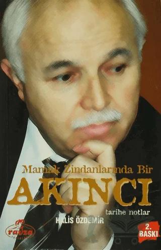 Mamak Zindanlarında Bir Akıncı Tarihe Notlar