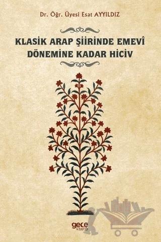 Klasik Arap Şiirinde Emevi Dönemine Kadar Hiciv
