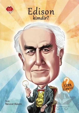 Edison Kimdir?