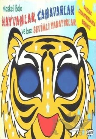 Maskeli Balo-Hayvanlar Canavarlar ve Bazı Sevimli Yaratıklar