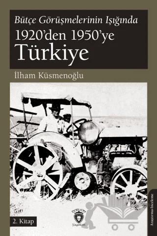 Bütçe Görüşmelerinin Işığında 1920’den 1950’ye Türkiye 2.Kitap