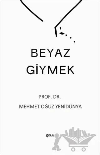 Beyaz Giymek