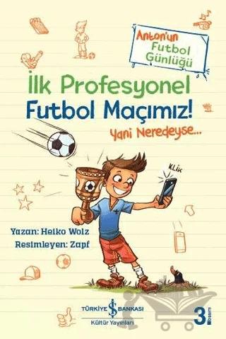 İlk Profesyonel Futbol Maçımız!