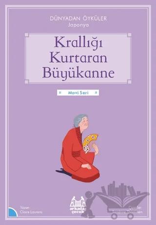 Krallığı Kurtaran Büyükanne - Dünyadan Öyküler Japonya
