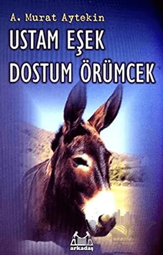 Ustam Eşek Dostum Örümcek