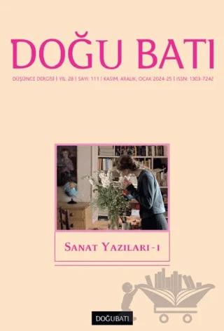 Doğu Batı Düşünce Dergisi Yıl: 28 Sayı: 111 - Sanat Yazıları - 1