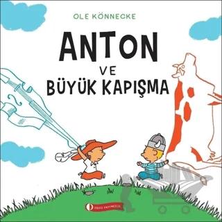 Anton ve Büyük Kapışma