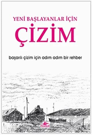 Yeni Başlayanlar İçin Çizim