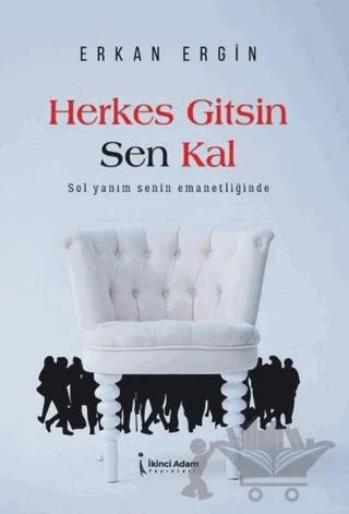Herkes Gitsin Sen Kal
