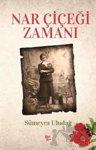 Nar Çiçeği Zamanı