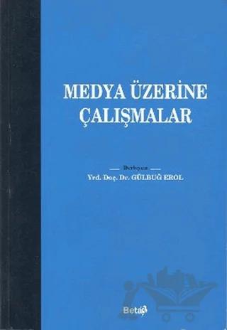 Medya Üzerine Çalışmalar