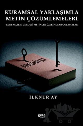 Kuramsal Yaklaşımla Metin Çözümlemeleri