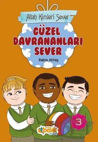 Güzel Davrananları Sever - Allah Kimleri Sever 3