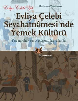 Evliya Çelebi Seyahatnamesi’nde Yemek Kültürü