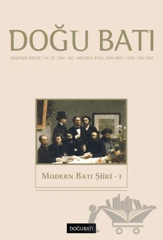 Doğu Batı Düşünce Dergisi Yıl: 25 Sayı: 102 - Modern Batı Şiiri 1
