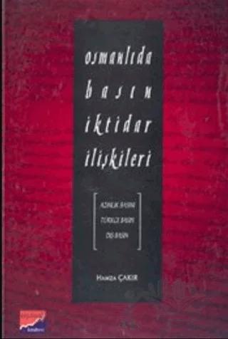 Osmanlıda Basın İktidar İlişkileri
