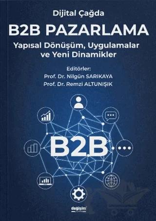 Dijital Çağda B2B Pazarlama