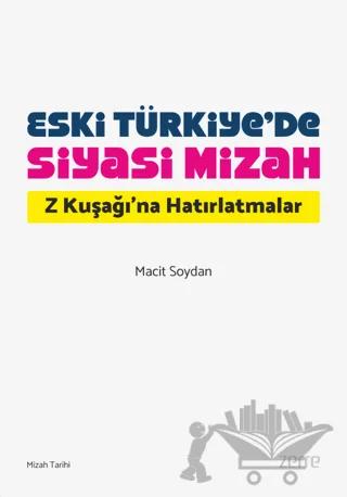 Eski Türkiye’de Siyasi Mizah